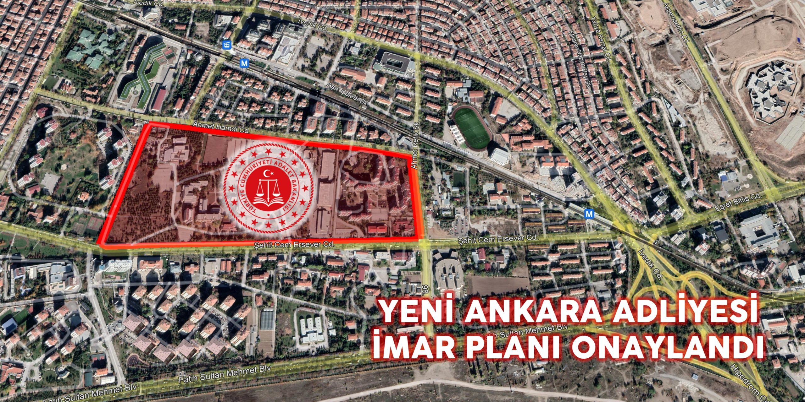 Yeni Ankara Adliyesi İmar Planı Onaylandı... - Ankarazi