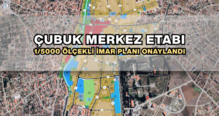 Çubuk Merkez Etabı 1/5000 Ölçekli İmar Planı Onaylandı