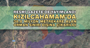 Kızılcahamam’da 38 Bin 818 Dönüm Alan Orman Sınırı Dışına Çıkarıldı